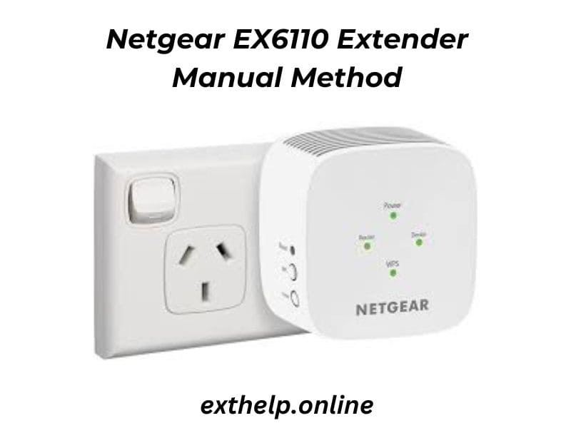 Netgear EX6110 setup via manual method