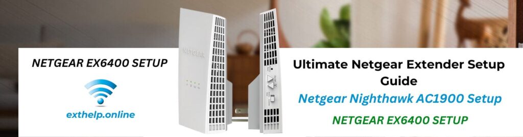 Netgear EX6400 AC1900 Setup