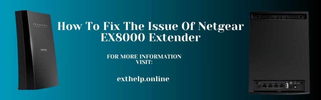 Netgear EX8000 Setup